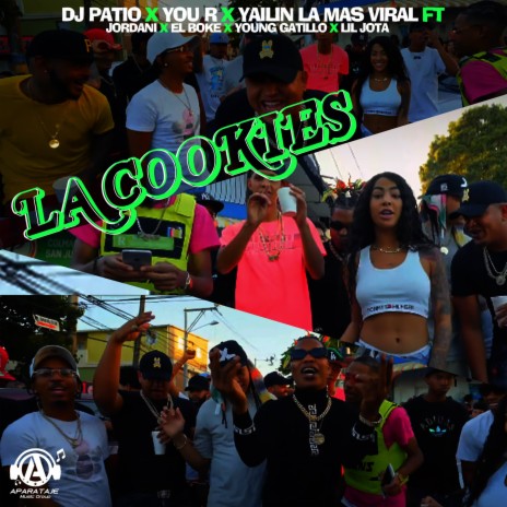 La Cookies ft. You R, Yailin la Mas Viral, Jordani, El Boke & Lil Jota | Boomplay Music