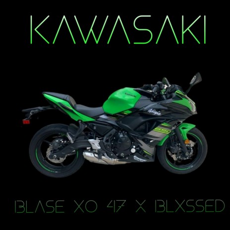 Kawasaki ft. Blxssed | Boomplay Music