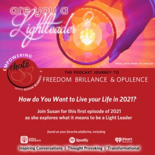 Lead with Your Light, Our Theme for 2021 "Light Leader"