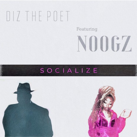 Socialize (feat. Noogz) | Boomplay Music