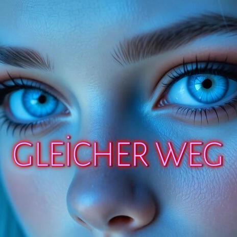 Gleicher Weg | Boomplay Music