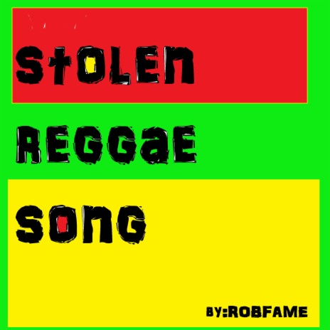 Stolen Reggae Song | Boomplay Music