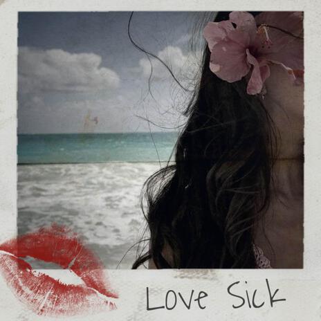 Love Sick | Boomplay Music