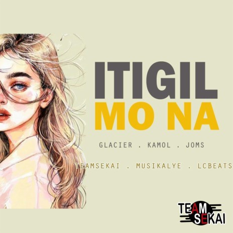 Itigil Mo Na | Boomplay Music