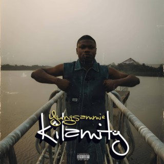 Kilamity lyrics | Boomplay Music