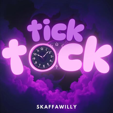 Tick Tock | Boomplay Music