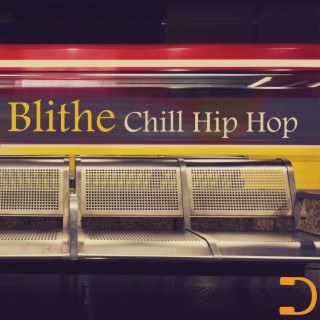 Blithe: Chill Hip Hop