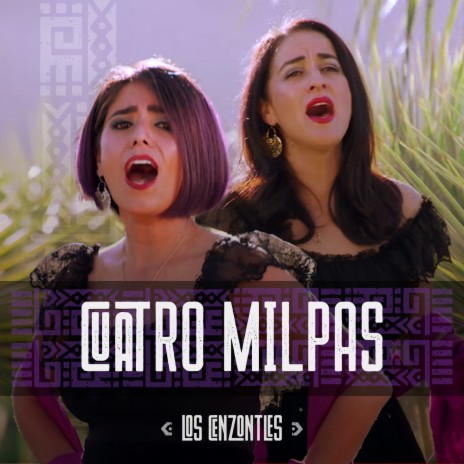 Cuatro Milpas | Boomplay Music