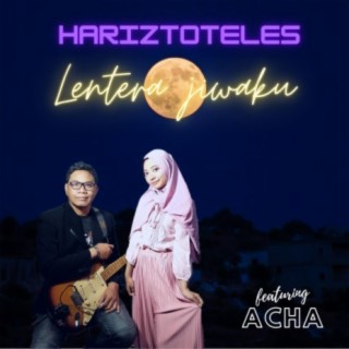 Lentera Jiwaku (feat. Acha)