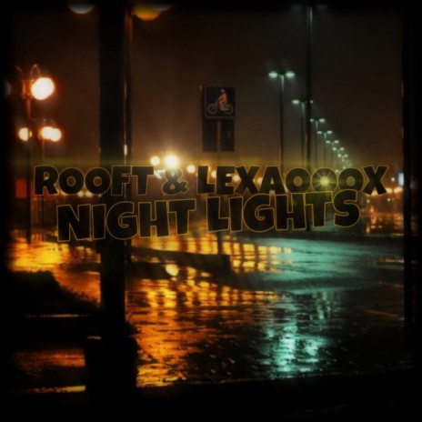 Night Lights ft. LEXA000X | Boomplay Music