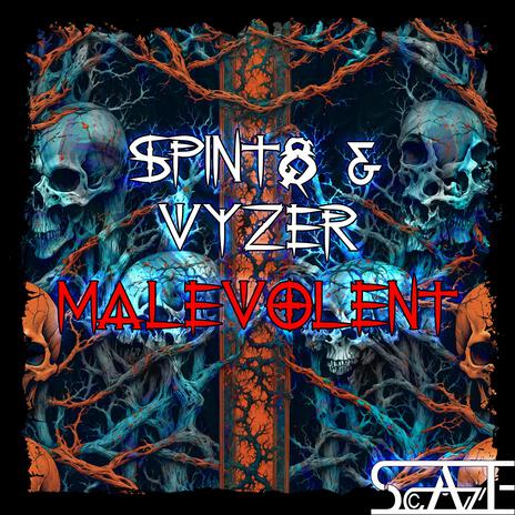 Malevolent ft. SPINT8 | Boomplay Music