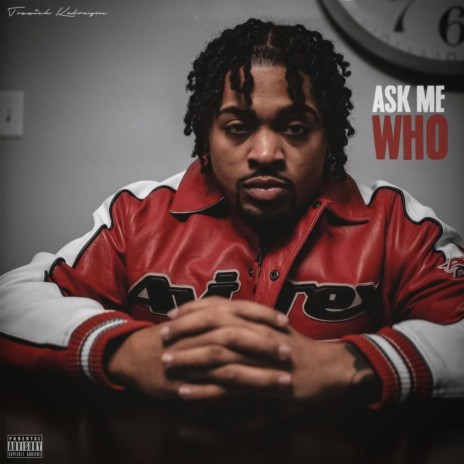 Ask me who | Boomplay Music