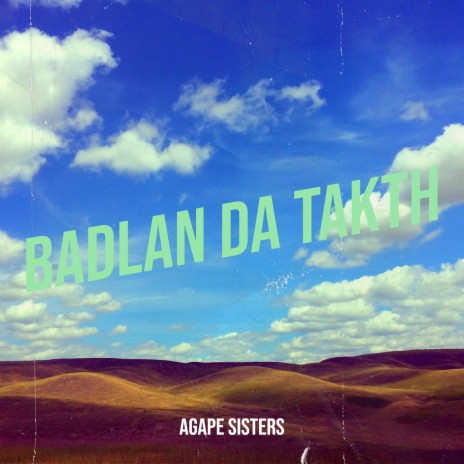 Badlan da Takth | Boomplay Music