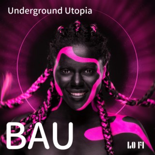 Underground Utopia