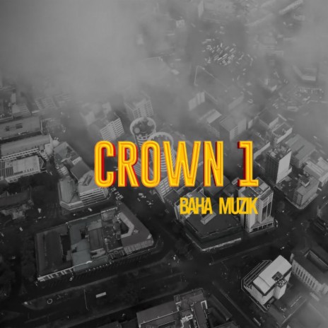 Crown 1 | Boomplay Music