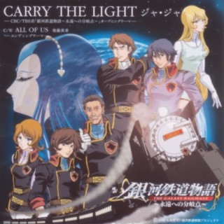 The Galaxy Railways (Ed2 & Op2 Single Carry the Light / All of Us)