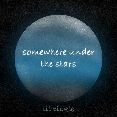 somewhere under the stars