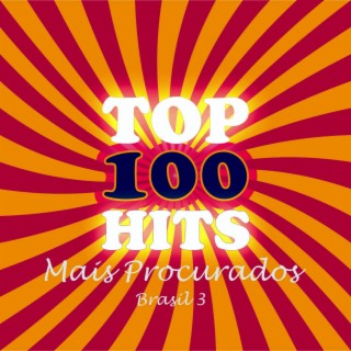 Top Hits 100 Mais Procurados - Brasil 3
