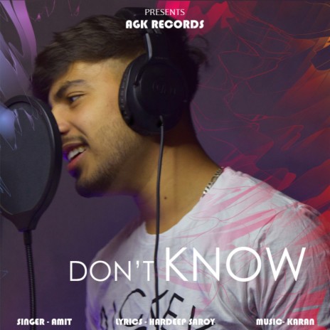 Don't Know | Boomplay Music