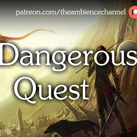 A Dangerous Quest | Boomplay Music