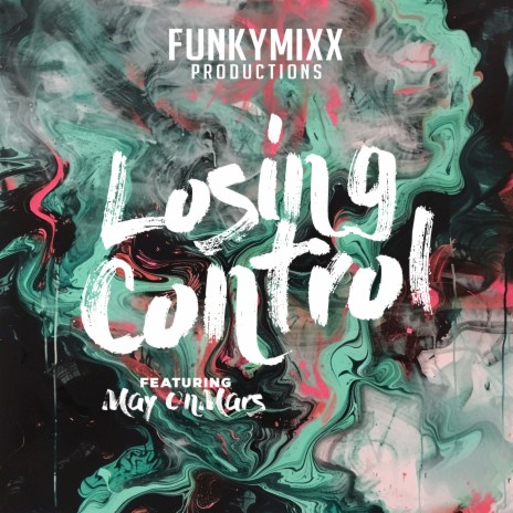 Losing Control ft. May OnMars | Boomplay Music