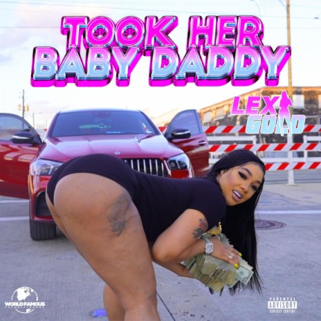Took Her Baby Daddy | Boomplay Music