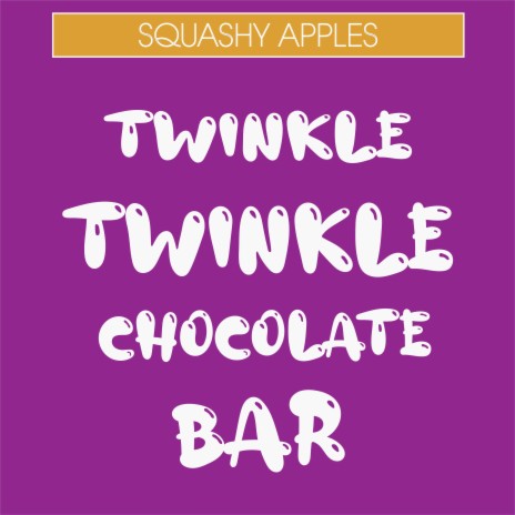 Twinkle Twinkle Chocolate Bar | Boomplay Music