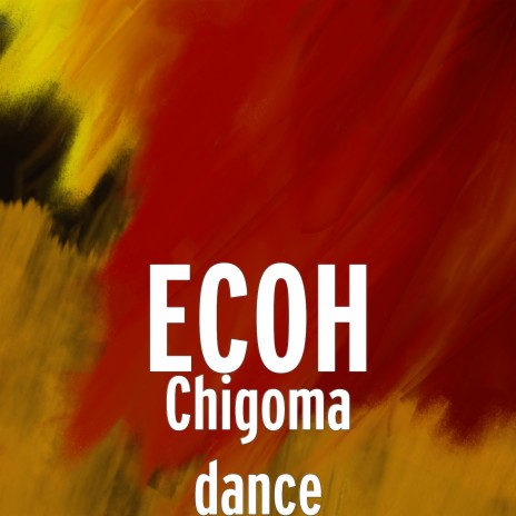 Chigoma dance | Boomplay Music