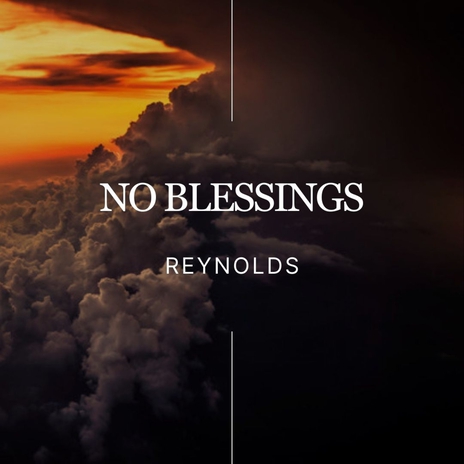 No Blessings | Boomplay Music