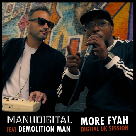 More Fyah (Digital UK Session) ft. Demolition Man | Boomplay Music