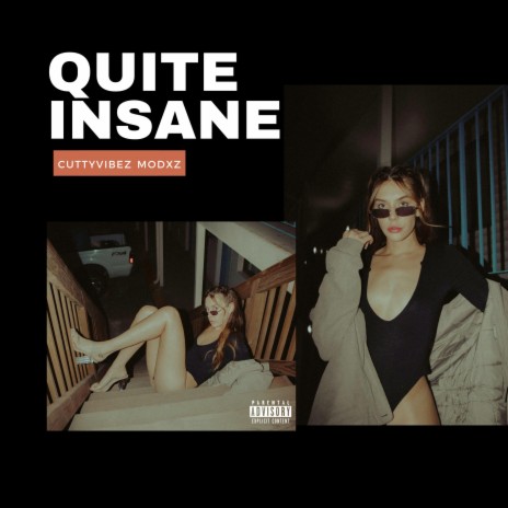 Quite Insane ft. Modxz | Boomplay Music