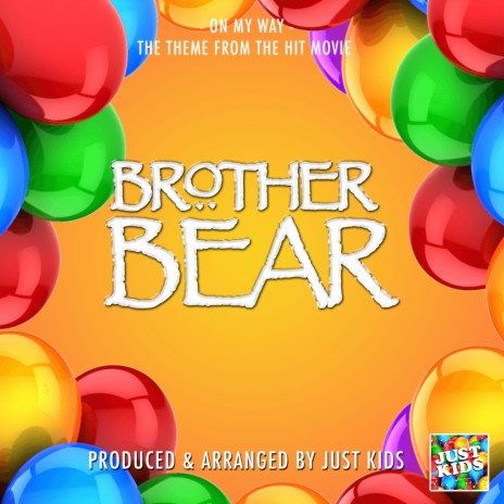 On My Way (From Brother Bear) | Boomplay Music