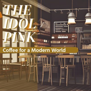 Coffee for a Modern World