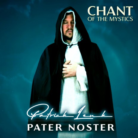 Pater Noster (Chant of the Mystics) | Boomplay Music