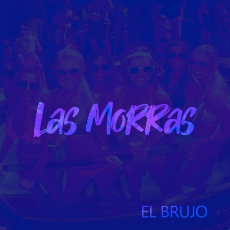 Las Morras | Boomplay Music