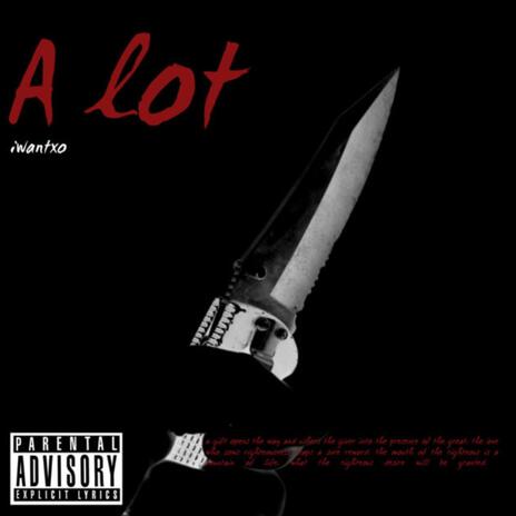 A Lot | Boomplay Music