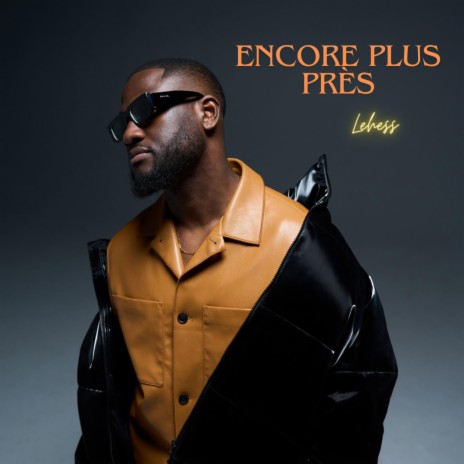 Encore Plus Près | Boomplay Music