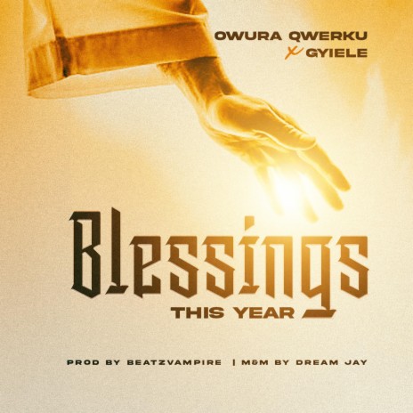 Blessings (This year) ft. Gyiele | Boomplay Music