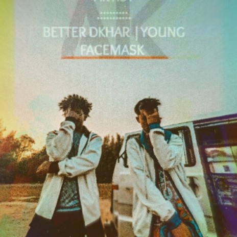 A.K ft. Young FaceMask | Boomplay Music