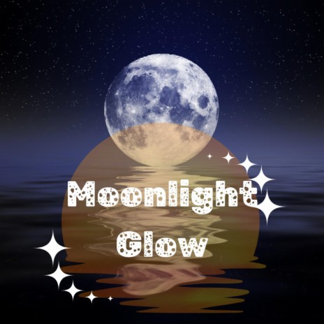Moonlight Glow | Boomplay Music