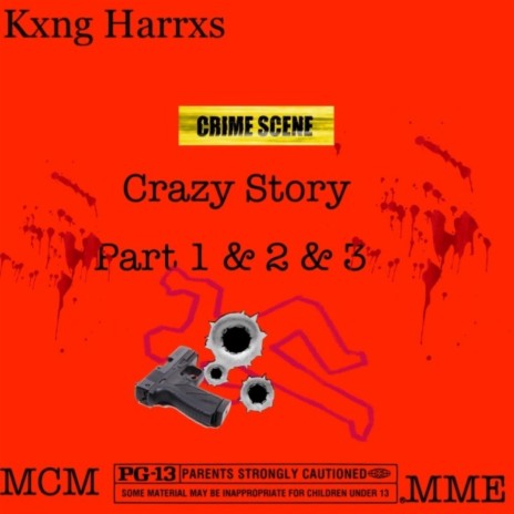 Crazy Story part 3 | Boomplay Music