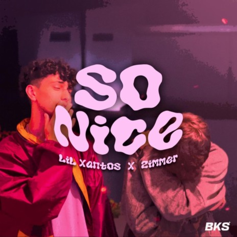 So Nice ft. Zimmer | Boomplay Music