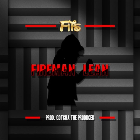 Fireman Lean | Boomplay Music