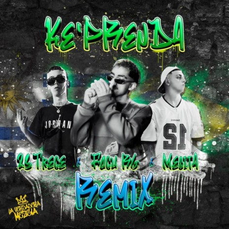 Ke' Prenda (REMIX) ft. Mesita & 23 Trece | Boomplay Music