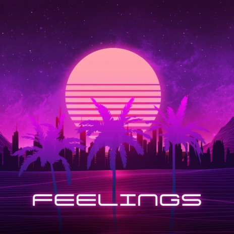FEELINGS | Boomplay Music