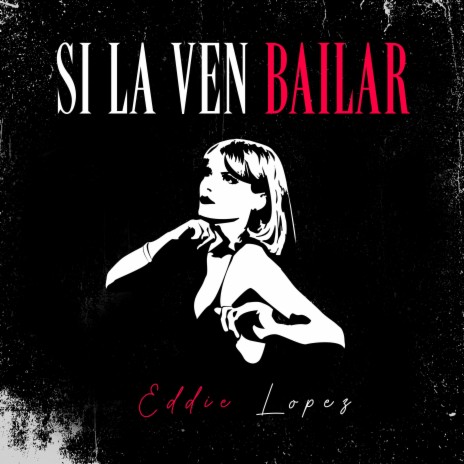 Si La Ven Bailar | Boomplay Music