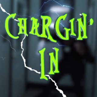 Chargin' In