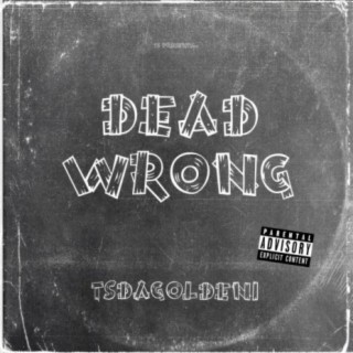 Dead Wrong