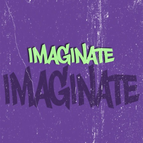 Imaginate | Boomplay Music