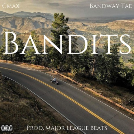 Bandits (feat. Bandway Tae) | Boomplay Music